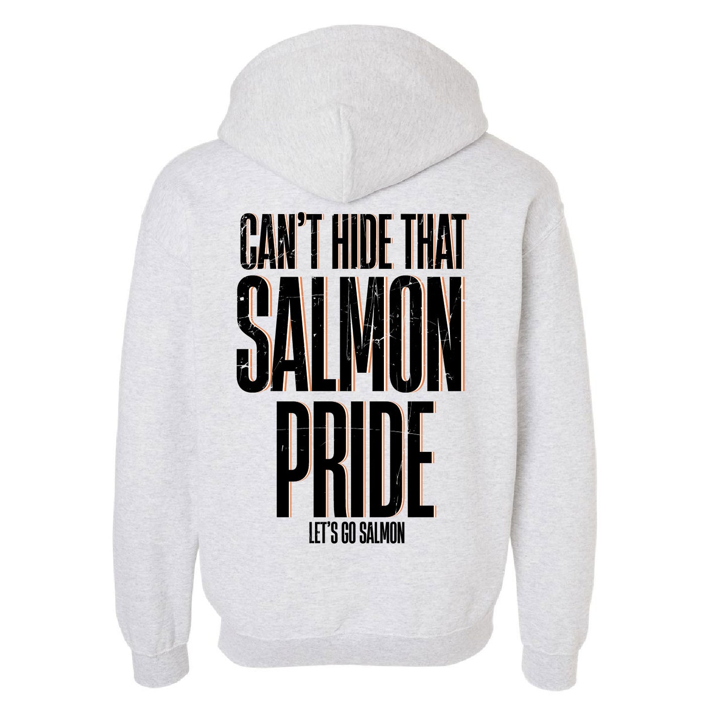 Can't Hide That Salmon Pride (Let's Go Salmon) - Adult Sweatshirts (Crew & Hoodie)