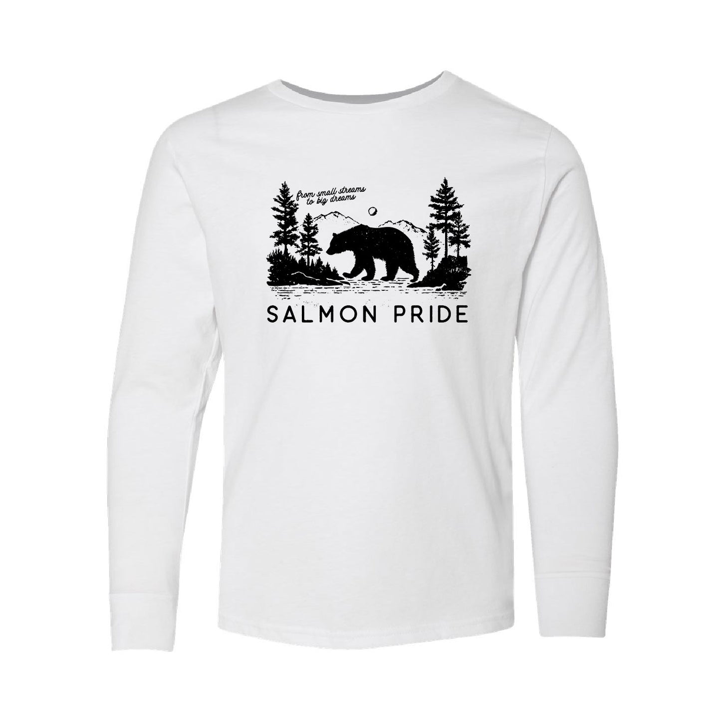 From Small Streams to Big Dreams Salmon Pride - LONG SLEEVE tees