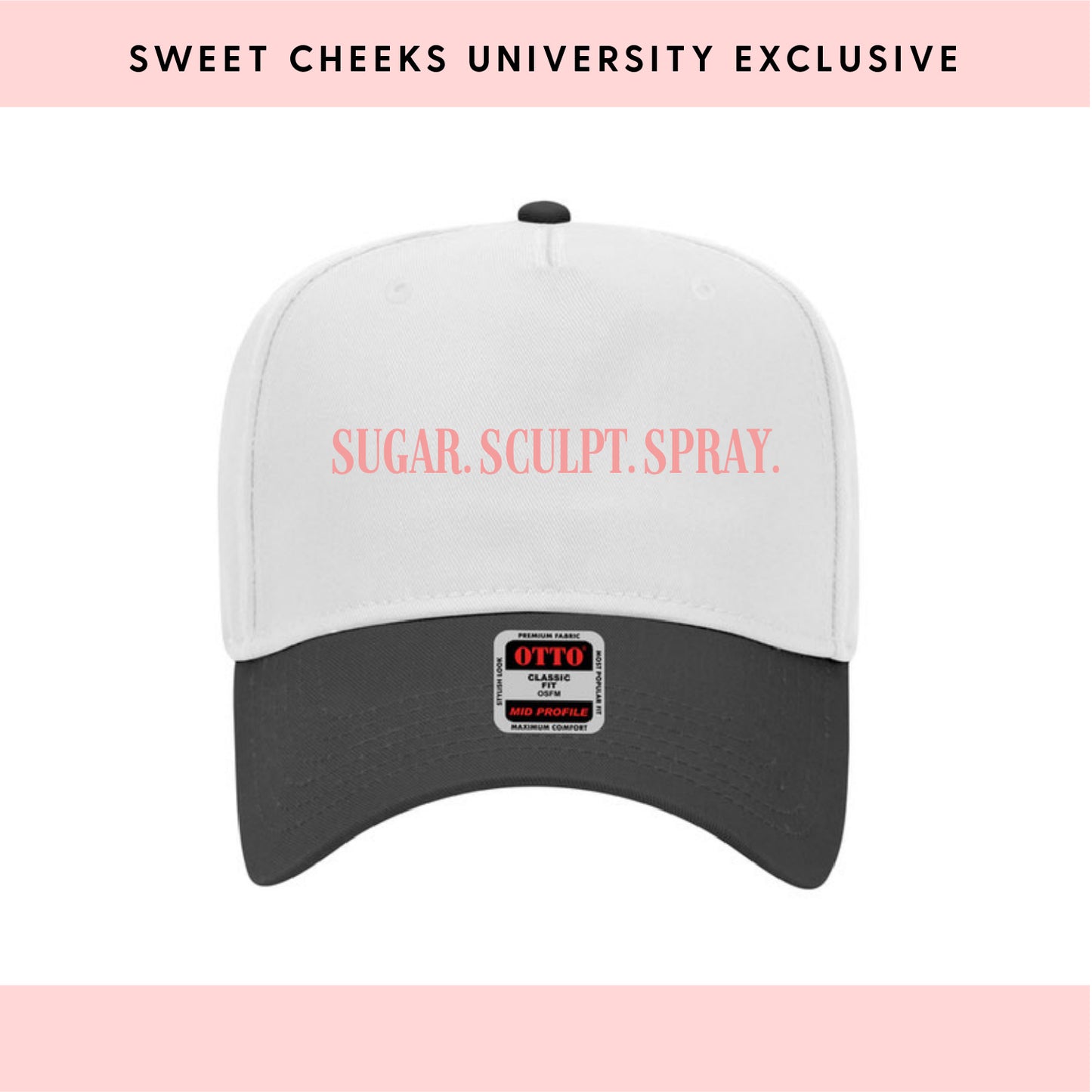 SUGAR. SCULPT. SPRAY. - Trucker Hat by Sweet Cheeks University
