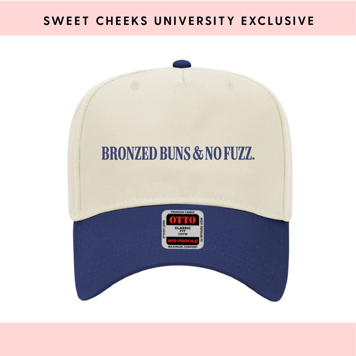 BRONZED BUNS & NO FUZZ - Trucker Hat by Sweet Cheeks University