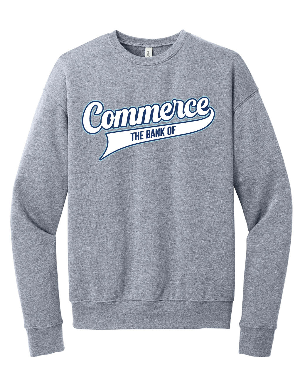 Bank of Commerce - Appliqué - 3945 BELLA + CANVAS Unisex Sponge Fleece Drop Shoulder Crewneck Sweatshirt