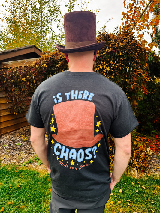 Roll For Soda - Is There Chaos? - Gildan Tee