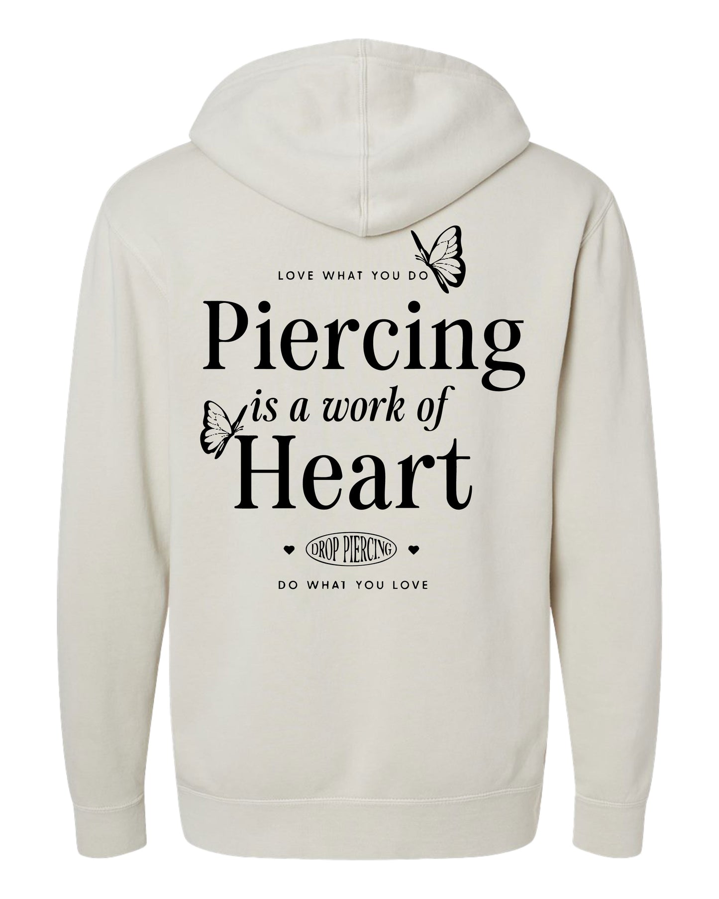 Drop Piercing - Piercing Is a Work of Heart - Pigment Hoodie