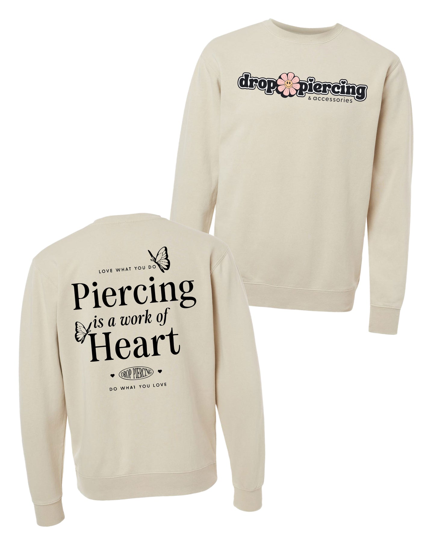 Drop Piercing - Piercing Is a Work of Heart - Pigment Crewneck