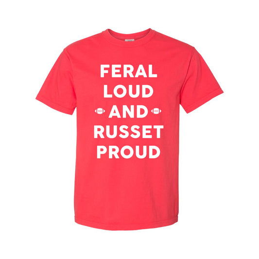 Shelley Russets - Feral Loud and Russet Proud - Paprika Comfort Colors Tee