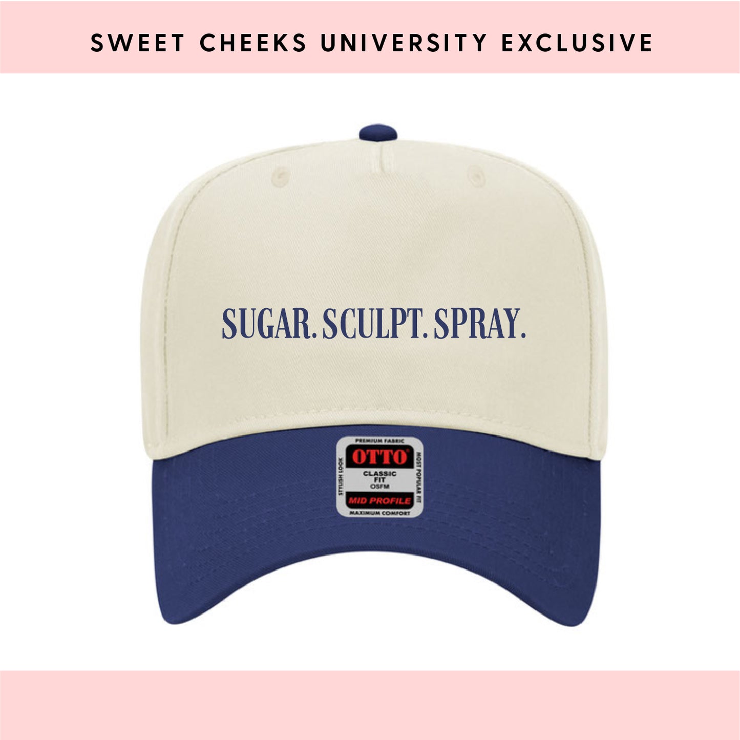 SUGAR. SCULPT. SPRAY. - Trucker Hat by Sweet Cheeks University