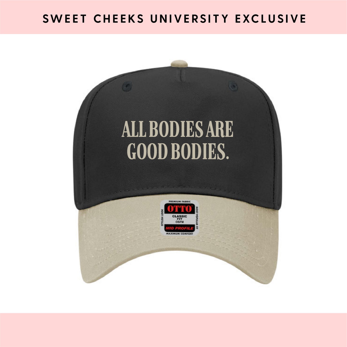 ALL BODIES ARE GOOD BODIES - Trucker Hat by Sweet Cheeks University