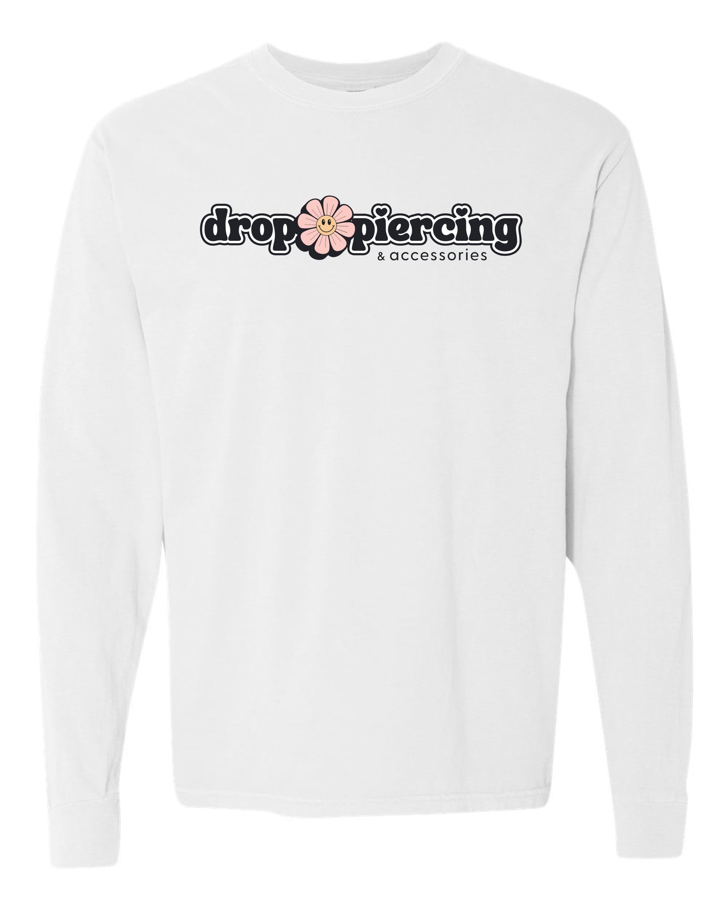 Drop Piercing - Piercing Is a Work of Heart - Long Sleeve Comfort Colors Tee