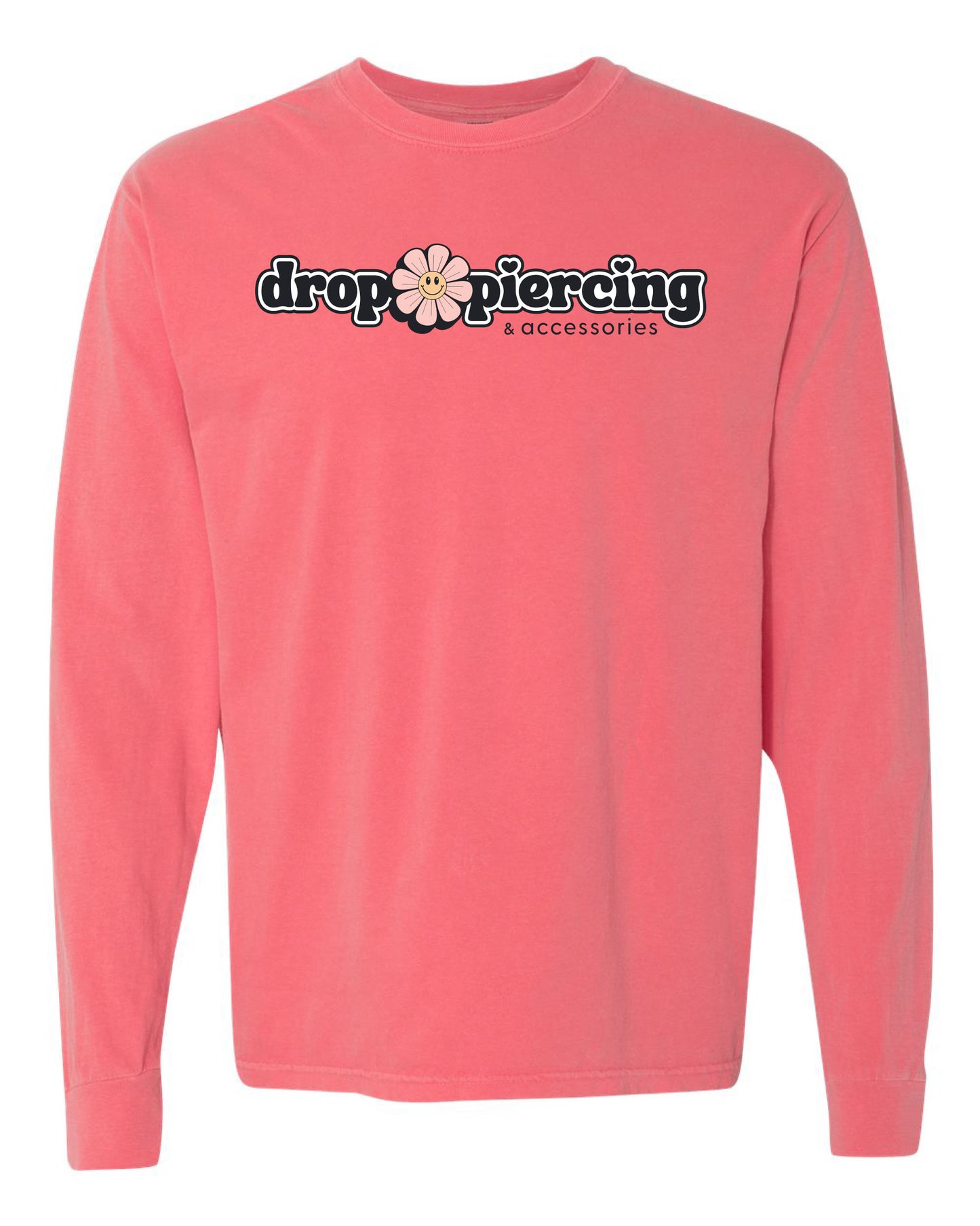 Drop Piercing - Piercing Is a Work of Heart - Long Sleeve Comfort Colors Tee