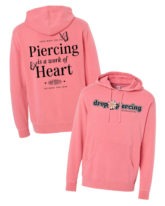 Drop Piercing - Piercing Is a Work of Heart - Pigment Hoodie