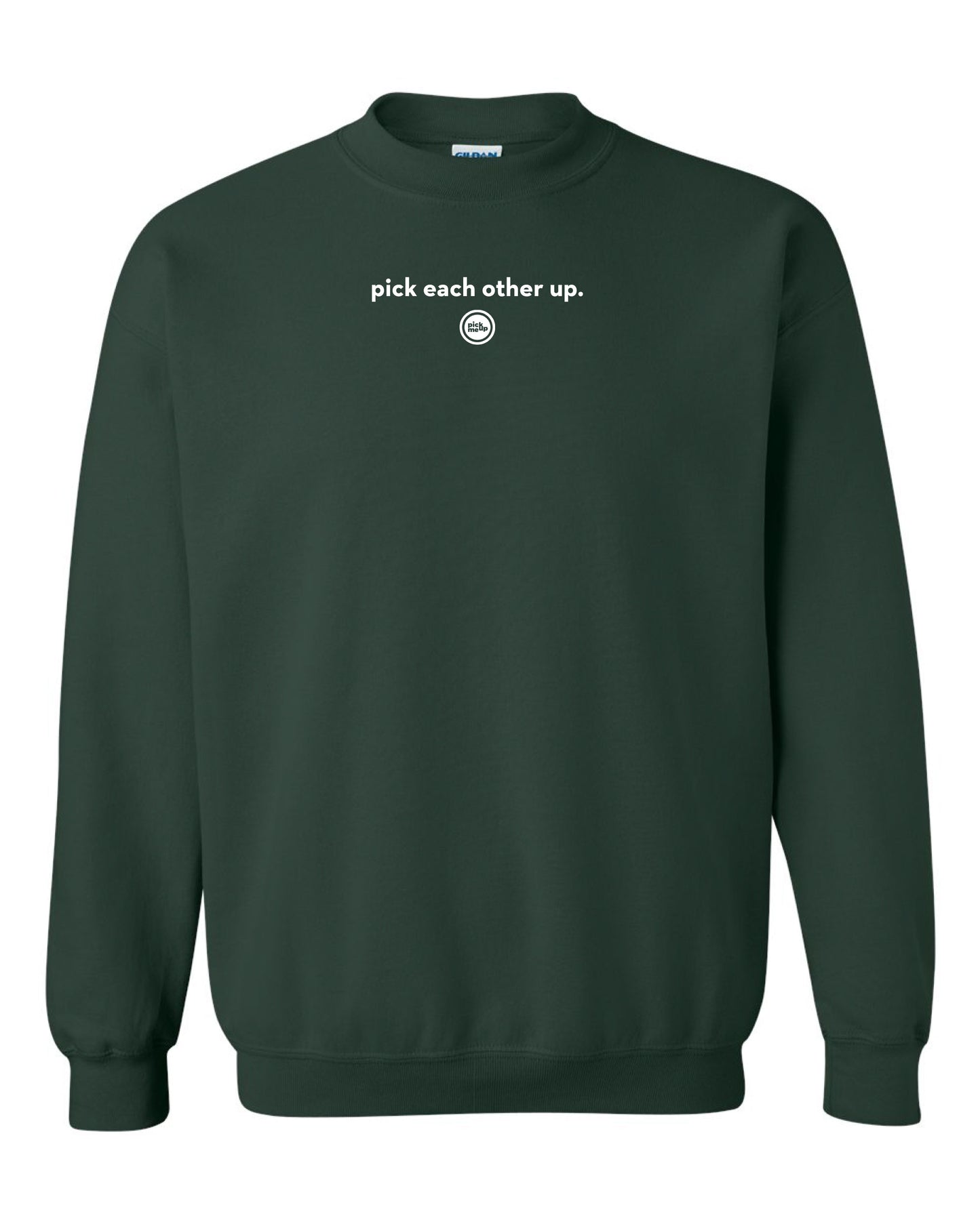 Pick Each Other Up - Gildan Crewneck