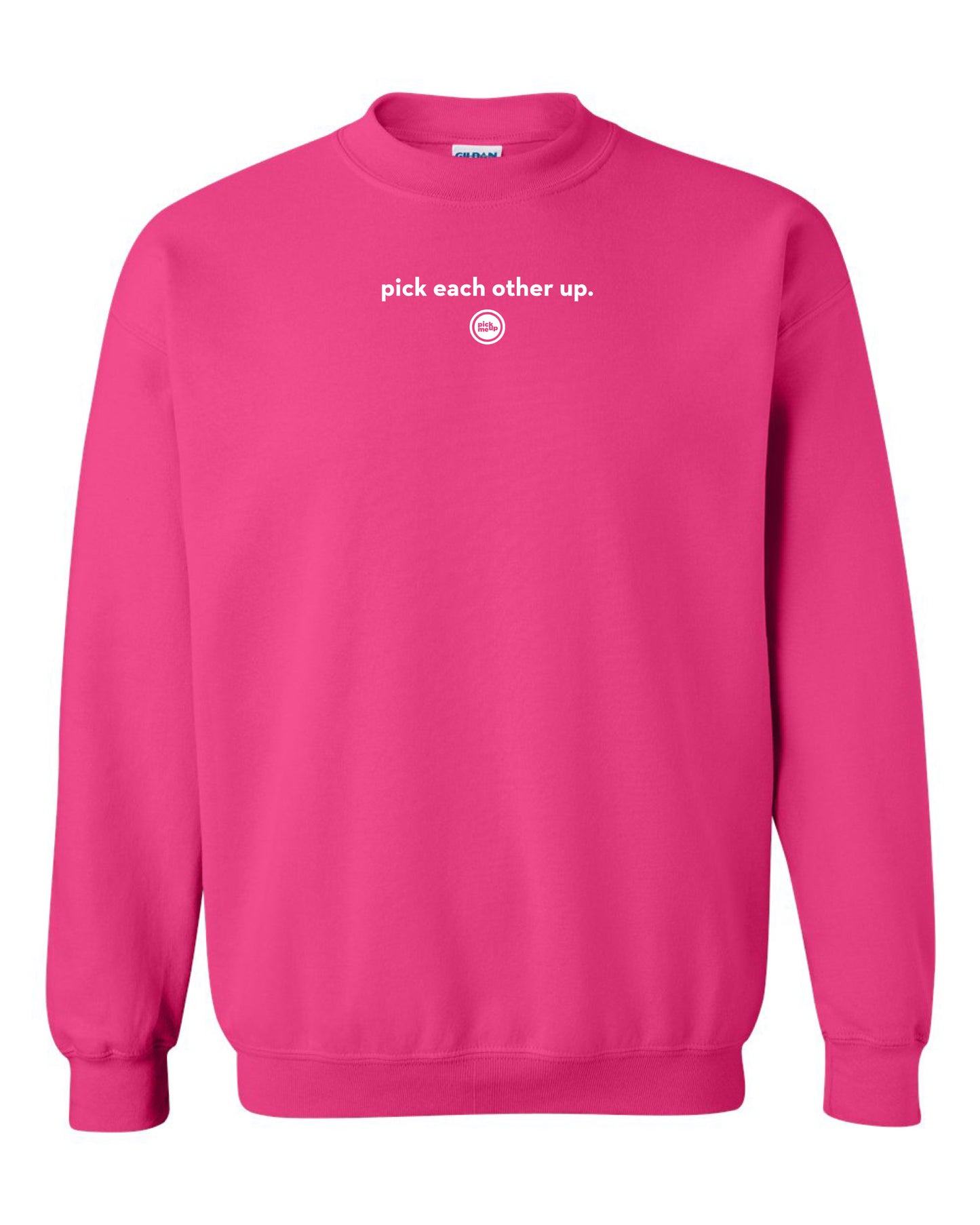 Pick Each Other Up - Gildan Crewneck