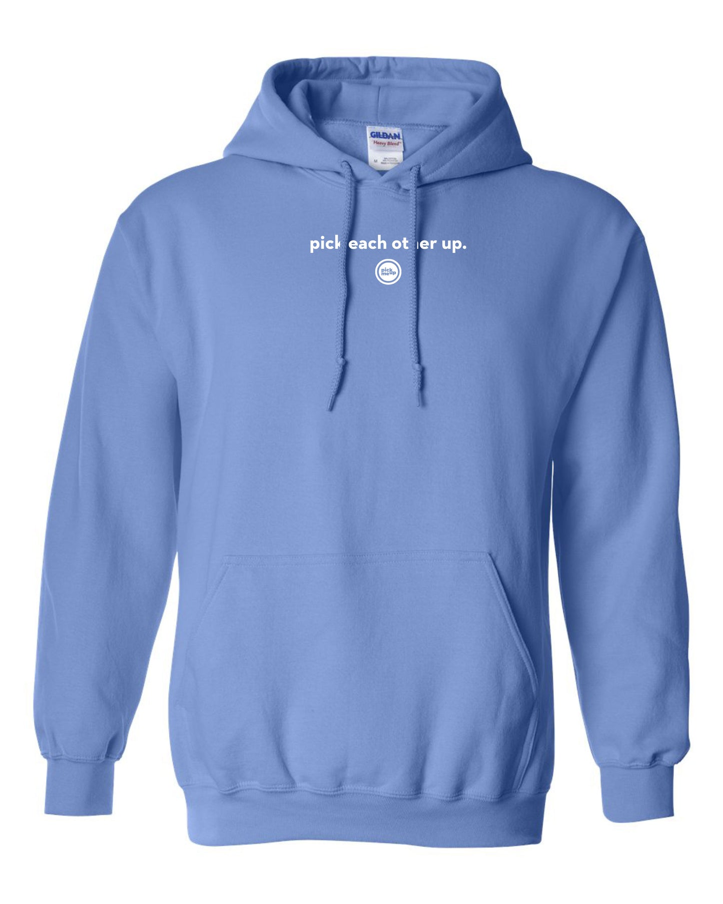 Pick Each Other Up - Gildan Hoodie