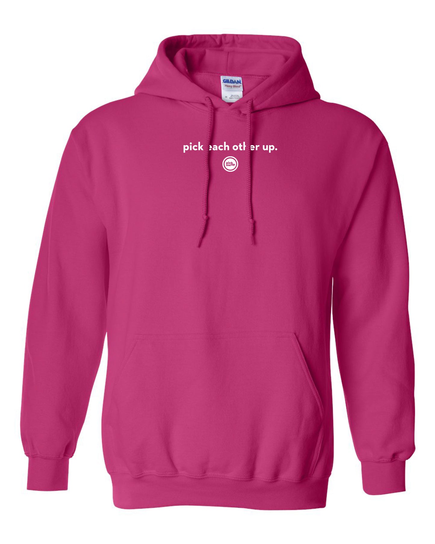 Pick Each Other Up - Gildan Hoodie