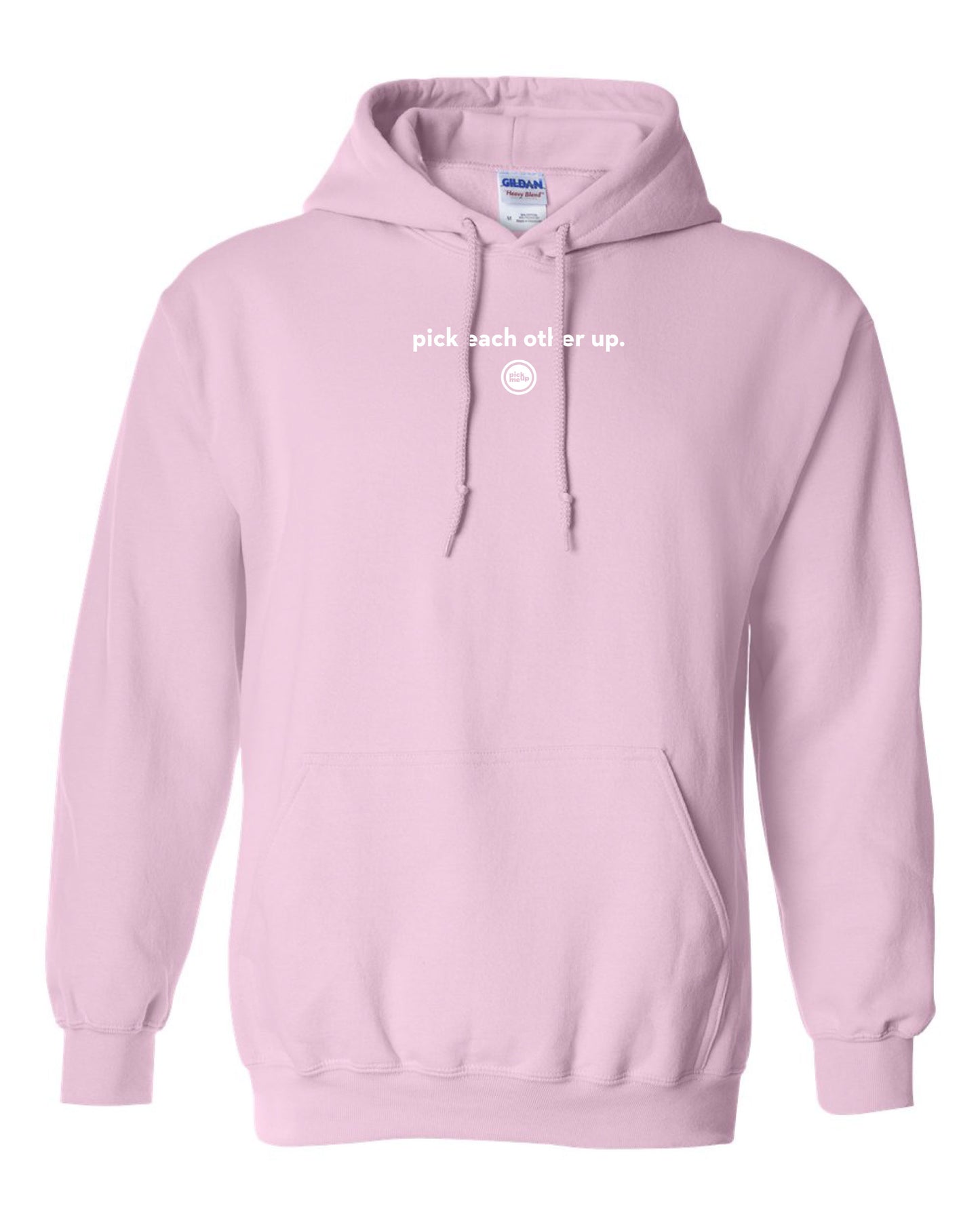 Pick Each Other Up - Gildan Hoodie